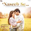 Naseeb Se - Satyaprem Ki Katha